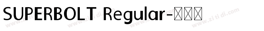 SUPERBOLT Regular字体转换